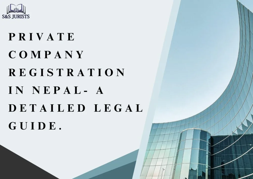 The current image has no alternative text. The file name is: Private-Company-Registration-In-Nepal-A-Detailed-Legal-Guide.jpg