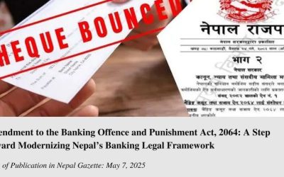 Amendment to the Banking Offence and Punishment Act, 2064: A Step Toward Modernizing Nepal’s Banking Legal Framework
